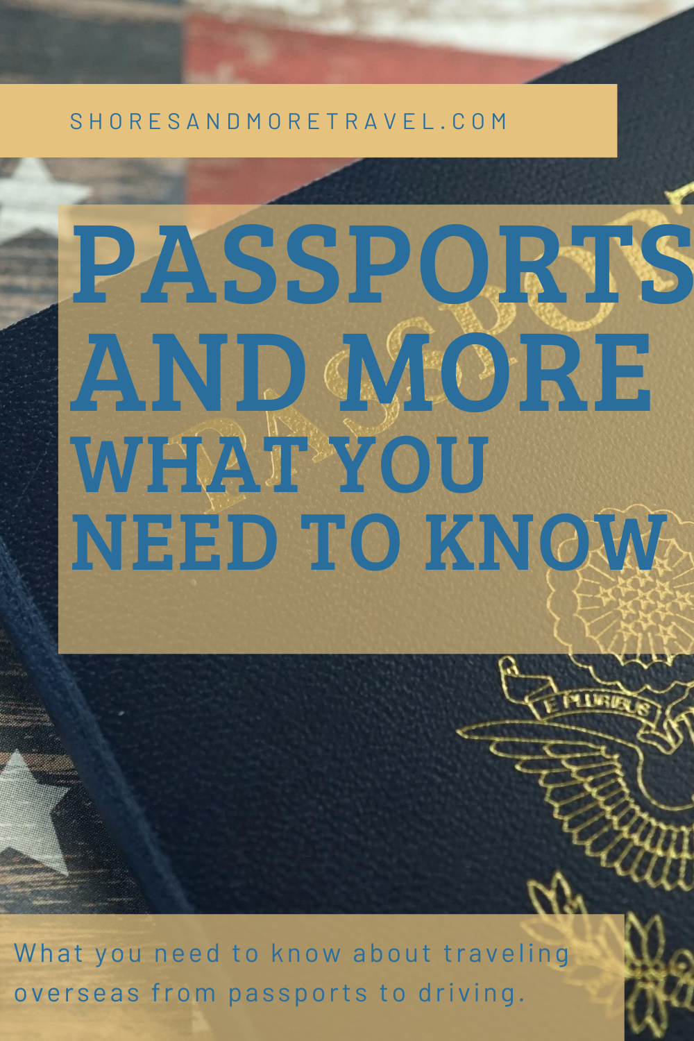 Passports and More What you Need to Know
