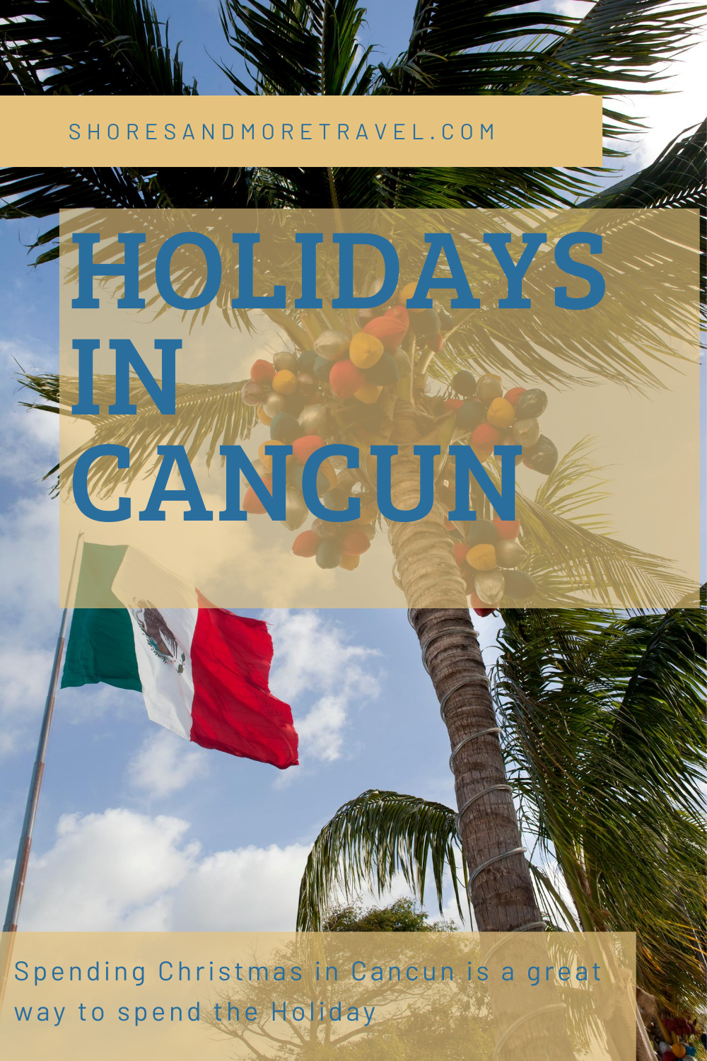 Holidays in Cancun