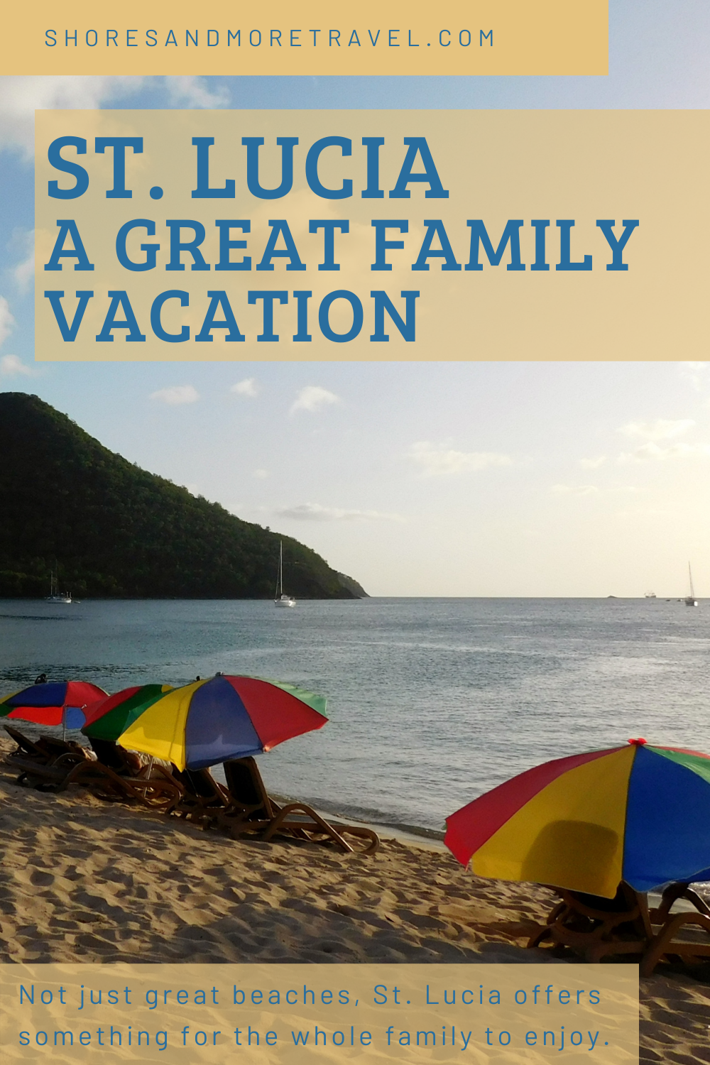 Great Family Vacation St. Lucia